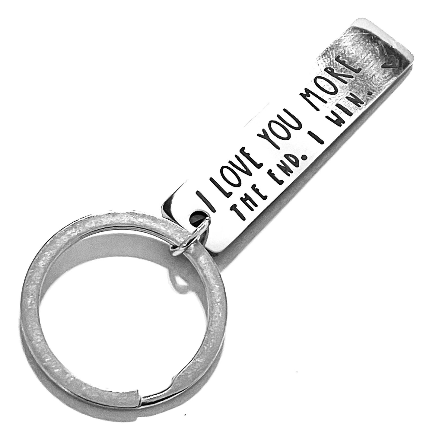 I Love You More The End I Win Silver Keychain Keyring